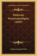 Politische Passionspredigten (1849)