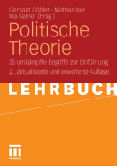 Politische Theorie: 25 Umkmpfte Begriffe Zur Einfhrung