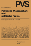 Politische Wissenschaft Und Politische Praxis: Tagung Der Deutschen Vereinigung Fur Politische Wissenschaft in Bonn, Herbst 1977