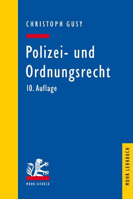 Polizei- Und Ordnungsrecht - Gusy, Christoph