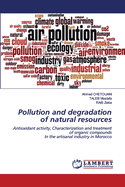 Pollution and degradation of natural resources