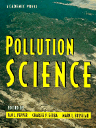 Pollution Science - Pepper, Ian L (Editor), and Gerba, Charles (Editor), and Brusseau, Mark L (Editor)