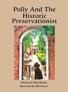 Polly And The Historic Preservationist