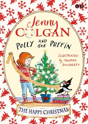 Polly and the Puffin: The Happy Christmas: Book 4 - Colgan, Jenny