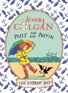 Polly and the Puffin: The Stormy Day: Book 2