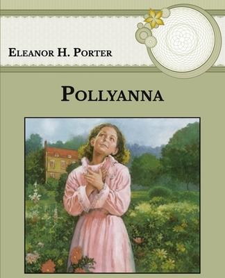 Pollyanna: Large Print - Porter, Eleanor H