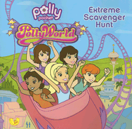 Pollyworld! Extreme Scavenger Hunt - Jane, Pamela