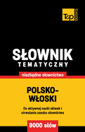 Polsko-wloski slownik tematyczny 9000 slw