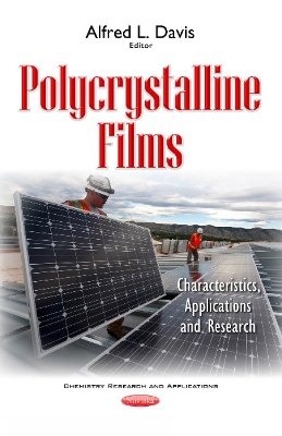 Polycrystalline Films: Characteristics, Applications & Research - Davis, Alfred L (Editor)