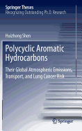 Polycyclic Aromatic Hydrocarbons: Their Global Atmospheric Emissions, Transport, and Lung Cancer Risk