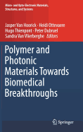 Polymer and Photonic Materials Towards Biomedical Breakthroughs