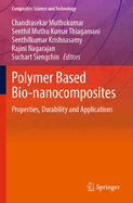 Polymer Based Bio-nanocomposites: Properties, Durability and Applications