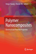 Polymer Nanocomposites: Electrical and Thermal Properties