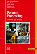 Polymer Processing 2e: Principles and Modeling
