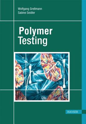 Polymer Testing 2e - Grellmann, Wolfgang