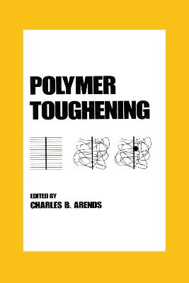 Polymer Toughening - Arends, Charles (Editor)