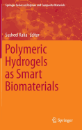 Polymeric Hydrogels as Smart Biomaterials