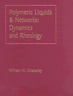 Polymeric Liquids & Networks: Dynamics and Rheology