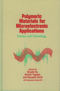 Polymeric Materials for Microelectronic Applications: Science and Technology
