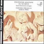 Polyphonic Aquitaine of th 12th Century - Ensemble Organum; Marcel Prs (organ)