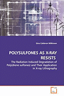 Polysulfones as X-Ray Resists