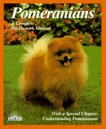 Pomeranians: Everything about Purchase, Care, Nutrition, Breeding, Behavior, and Training