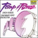 Pomp & Pizazz - Cincinnati Pops Orchestra; Erich Kunzel (conductor)