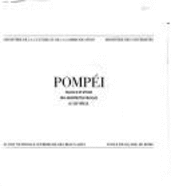 Pompei E Gli Architetti Francesi Dell'ottocento: Parigi, Gennaio-Marzo 1981, Napoli-Pompei, Aprile-Luglio 1981