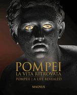Pompeii: A Life Revealed