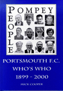 Pompey People: Portsmouth F.C. Who's Who (1899-2000)