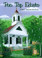 Pon Top Edisto: Cookin' 'Tweenst the Rivers - Trinity Episcopal Church