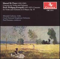 Ponce & Korngold: Violin Concertos - Miranda Cuckson (violin); Czech National Symphony Orchestra; Paul Freeman (conductor)