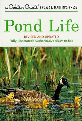 Pond Life: Revised and Updated - Reid, George K