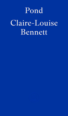 Pond - Bennett, Claire-Louise