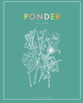 Ponder for Kids - Foss, Kristin, and Foss, Elizabeth