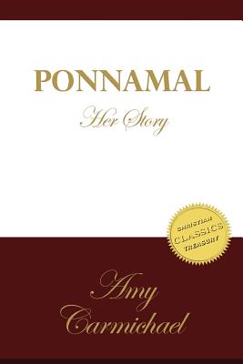 Ponnamal: Her Story - Carmichael, Amy