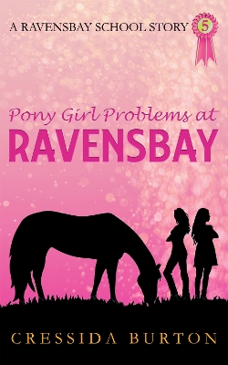 Pony Girl Problems at Ravensbay - Burton, Cressida