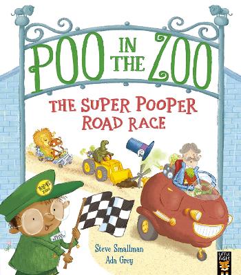 Poo in the Zoo: The Super Pooper Road Race - Smallman, Steve