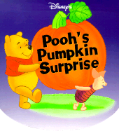 Pooh's Pumpkin Surprise - Hogan, Mary