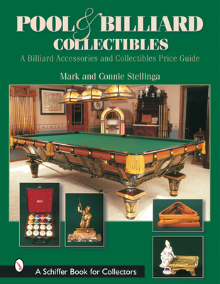 Pool & Billiard Collectibles: A Billiard Accessories and Collectibles Price Guide - Stellinga
