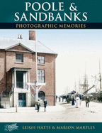 Poole and Sandbanks: Photographic Memories