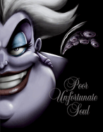 Poor Unfortunate Soul (Villains, Book 3): A Tale of the Sea Witch
