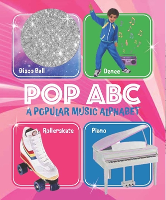 Pop ABC Board Book: A Popular Music Alphabet - Darling, Benjamin