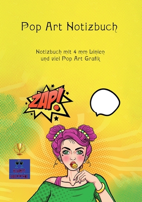 Pop Art Notizbuch: Notizbuch mit 4 mm Linien und viel Pop Art Grafik - Heppke, Kurt