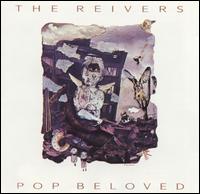 Pop Beloved - The Reivers