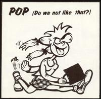 Pop (Do We Not Like That?) - Various Artists