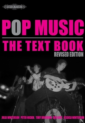 Pop Music: The Text Book, Revised Ed. - Nickol, Peter (Composer)