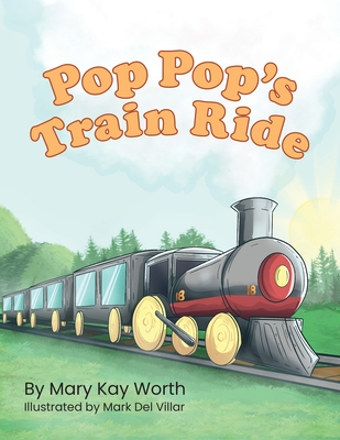 Pop Pop's Train Ride - Worth, Mary Kay