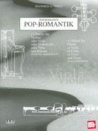 Pop Romance for Viola: 11 Pieces for Violin or Viola or Cello or Flute and Piano