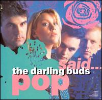 Pop Said... - The Darling Buds
